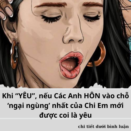 Khi “YÊU”, nếu đàn ông HÔN vào chỗ ‘ngại ngùng’ nhất của phụ nữ mới được coi là yêu