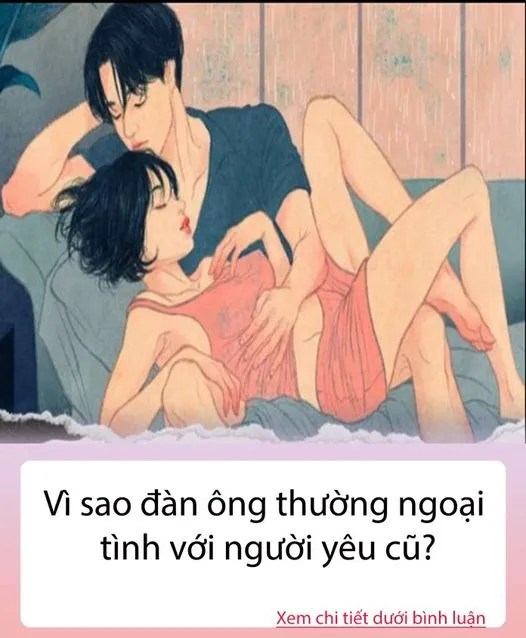 Vì sao đàn ông thường ngoại tình với người yêu cũ…?