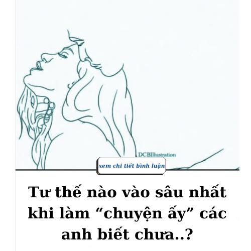 Tư thế nào vào sâ..u khi làm “chuyện ấy” các anh biết chưa…?