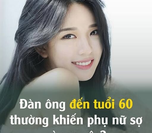 Đàn ông tuổi 60 thường khiến phụ nữ sợ, vì sao vậy…?