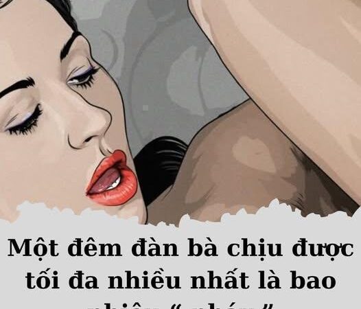 Một đêm chị em chịu được tối đa nhiều nhất mấy hiệp