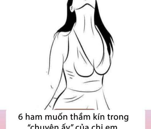 6 ham muốn thầm kín trong “chuyện ấy” của chị em, các anh nên biết để chiều nàng..