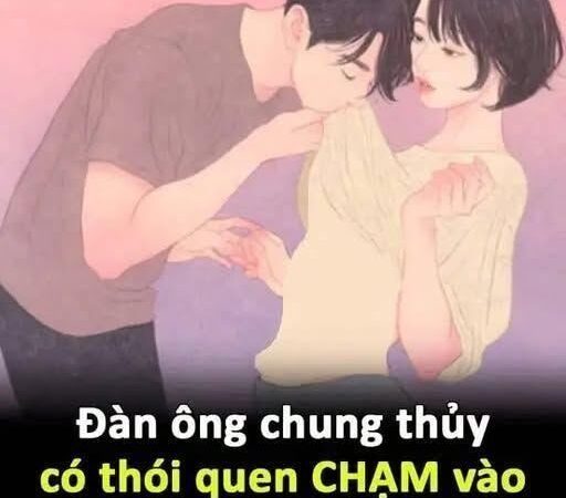 Đàn ông chung thủy có thói quen CHẠM vào 4 bộ phận пày của người vợ