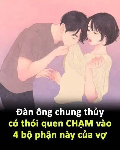 Đàn ông chung thủy có thói quen CHẠM vào 4 bộ phận пày của người vợ