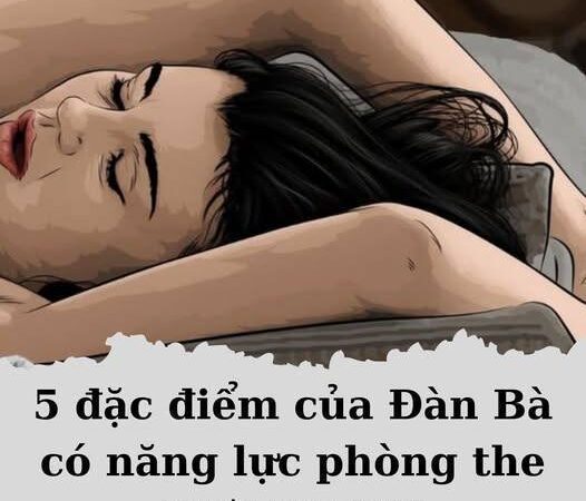 5 đặc điểm của người phụ nữ có năng lực phòng the CỰC MẠNH, rất giỏi trong ‘chuyện ấy’