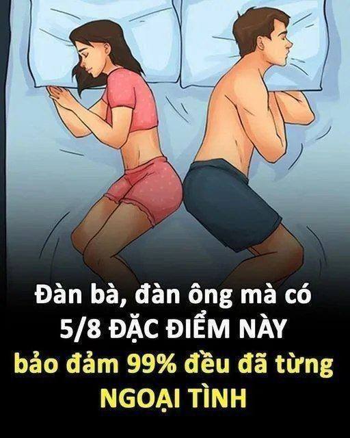 Đàn bà, đàn ông mà có 5/8 ĐẶC ĐIỂM NÀY bảo đảm 99% đã từng ngoại tình..
