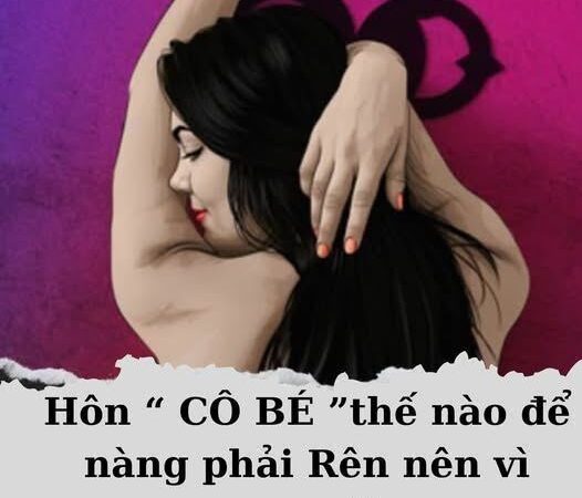 Hôn như nào để nàng ngất ngây và su.ng sư.ớng…