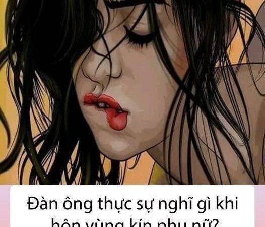 Đàn ông thực sự nghĩ gì khi hôn vùng kín phụ nữ..?