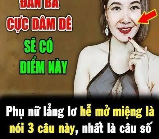 Phụ nữ lẳng lơ hễ mở miệng là nói 3 câu này, nhất là câu số 1: Đàn ông nên tránh thật xa..