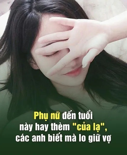 Phụ nữ đến tuổi пàყ hay thèm “của lạ”, các anh biết mà giữ vợ