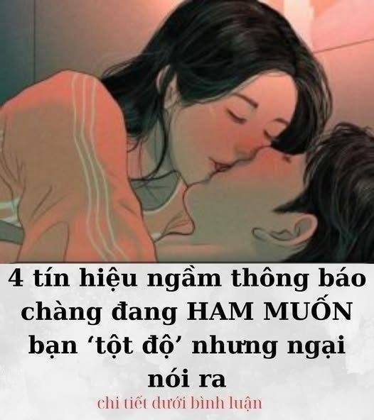 4 tín hiệu ngầm thông báo chàng HAM MUỐN bạn nhưng ngại nói ra