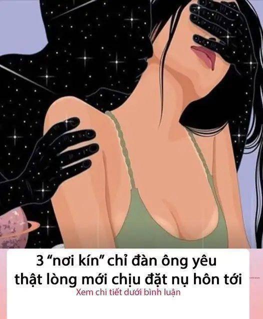 3 “nơi kín” chỉ đàn ông yêu thật lòng mới chịu đặt nụ hôn tới ..?