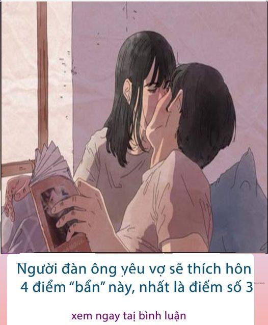 Người đàn ông yêu vk sẽ thích hôn 4 điểm “bẩn” này, nhất là điểm số 3..