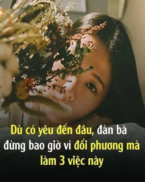 Dù có yêu đến mấy, đàn bà cũng đừng bao giờ vì đối phương mà làm 3 việc này