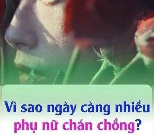 Vì sao ngày càng nhiều chi em chán chồng?