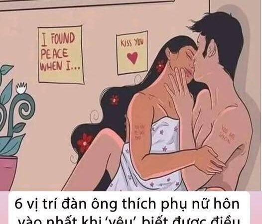6 vị trí đàn ông thích phụ nữ hôn vào nhất khi ‘yêu’, biết được điều này phụ nữ không lo bị mất ck