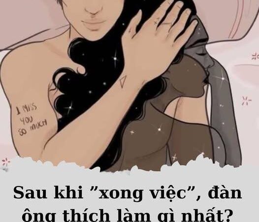 Sau khi ”xong việc”, đàn ông thích làm gì nhất với vợ?