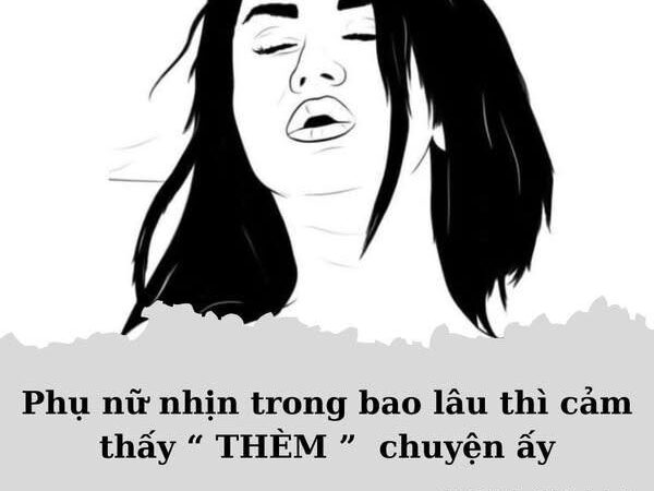 Chi em nhịn “yêu” trong bao lâu cảm thấy ham muốn chuyện ấy..?