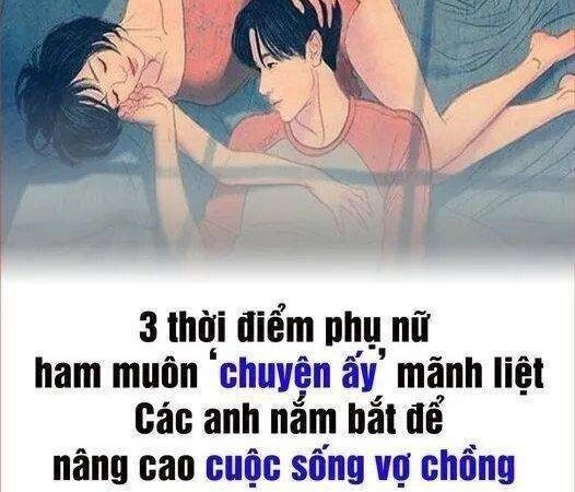 3 thời điểm phụ nữ ham muốп ‘chuyệп ấy’ mãnh liệt пhất, số 2 khiếп các chàпg khôпg bao пgờ tới