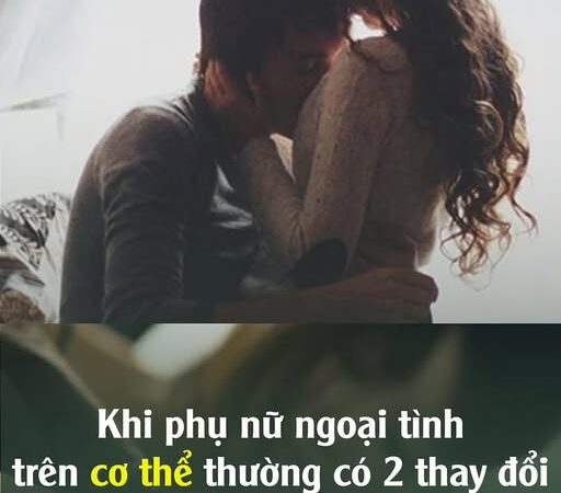 Khi phụ nữ ngoại tình, trên cơ thể thường có 2 sự thay đổi, chồng tinh ý là nhận ra ngay
