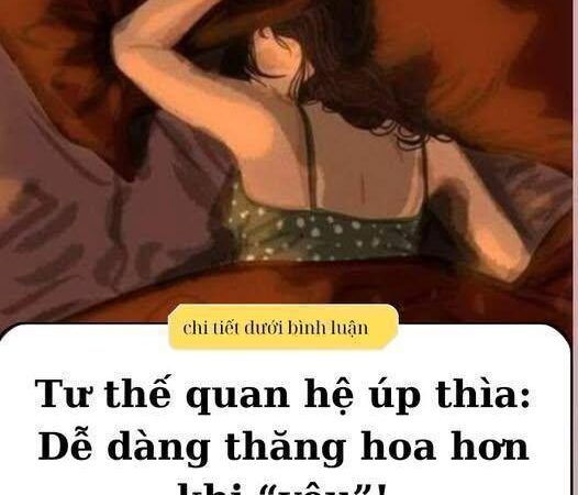 Tư thế quan hệ úp thìa: Dễ dàng thăng hoa hơn khi “yêu”!
