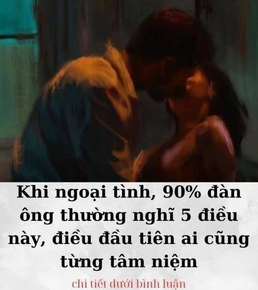 Khi ngoại tình, 90% đàn ông thường nghĩ 5 điều này,
