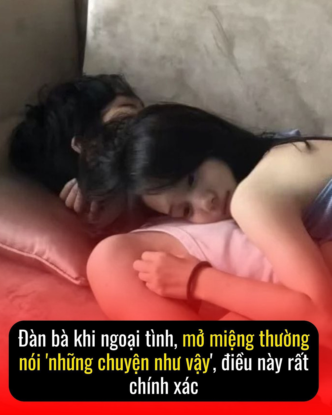 Đàn bà khi ngoại tình, mở miệng thường nói ‘những chuyện như vậy’, điều này rất chính xác..