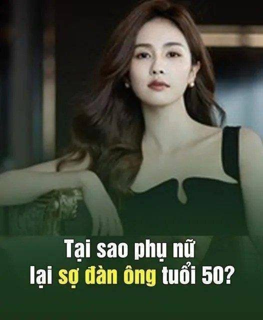 Tại sao phụ nữ lại sợ đàn ông tuổi 50? Lý do thứ 3 rất thực tế