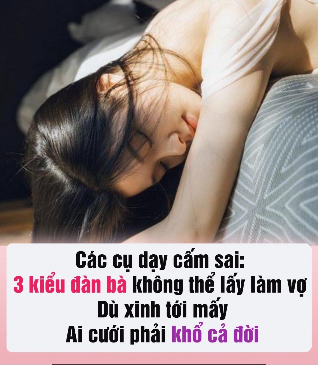 Các cụ dạy cấm sai: 3 kiểu đàn bà không thể lấy làm vợ dù xinh tới mấy, lấy làm vợ khổ cả đời..
