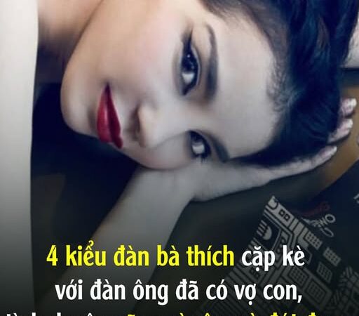 4 kiểu đàn bà thích cặp kè với đàn ông đã có vợ con
