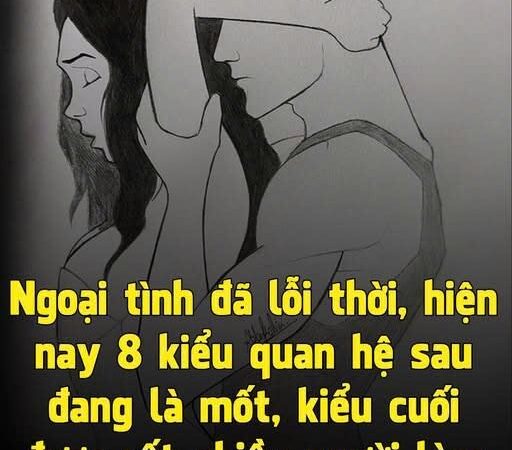 Ngoại tình đã lỗi thời, hiện nay 8 kiểu quan hệ sau đang là mốt