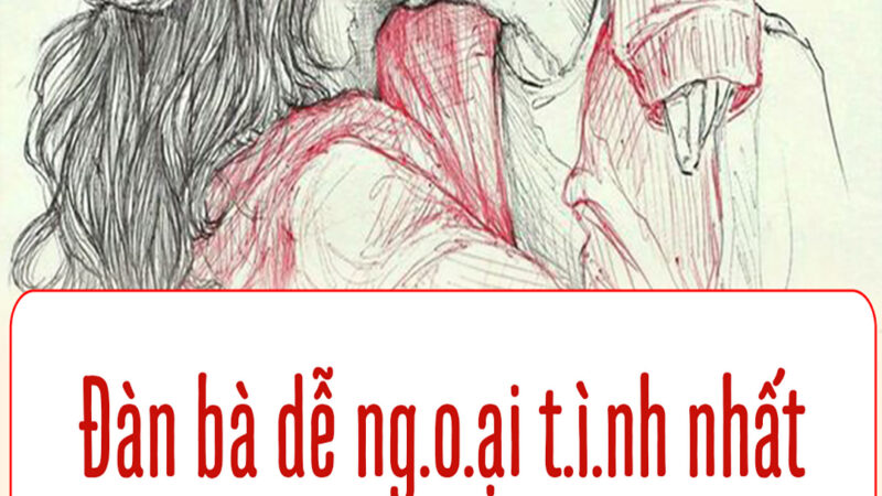 Đàn bà dễ ng.o.ại tì.n.h nhất ở độ tuổi nào…?