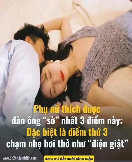 Phụ nữ thích được đàn ông “sờ” nhất 3 điểm này: Đặc biệt là điểm thứ 3, chạm nhẹ hơi thở như “điện giật”