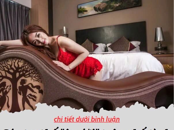 Các tư thế “ân á*i” trên ghế tình nhân k.ích thích khoái cảm vô cùng.