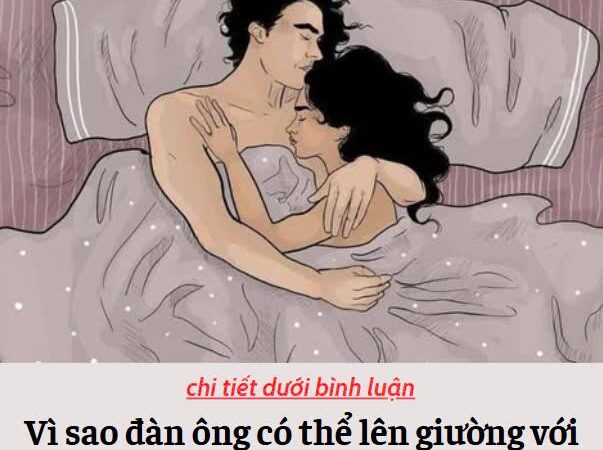 Vì sao đàn ông luôn có thể lên giường với gái lạ ngoài vợ