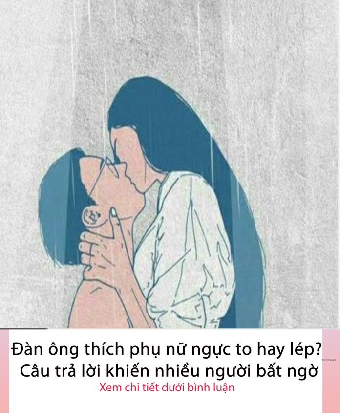 Đàn ông thích phụ nữ ngực to hay lép? Câu trả lời thật bất ngờ..
