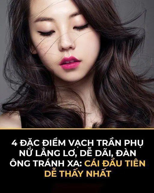 4 đặc điểm vạch trần phụ nữ lẳng lơ, dễ dãi, đàn ông tránh xa: