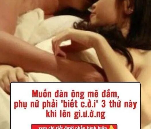 Phụ nữ khi lên giường có 3 thứ cần “cởi” ra, 3 thứ nên mặc vào để chồng mê đắm