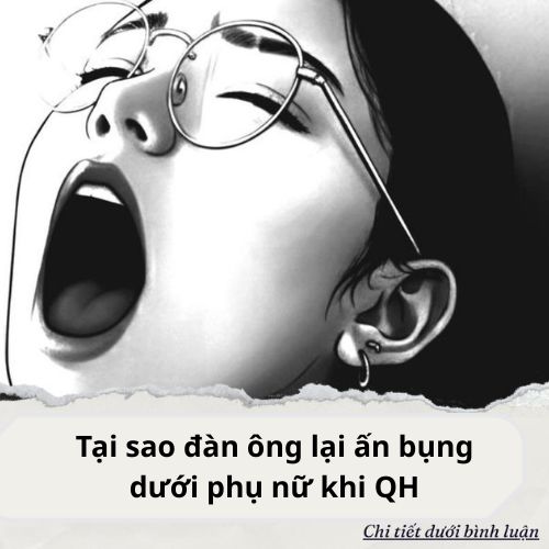 Tại sao đàn ông lại ấn bụng dưới phụ nữ khi QH.