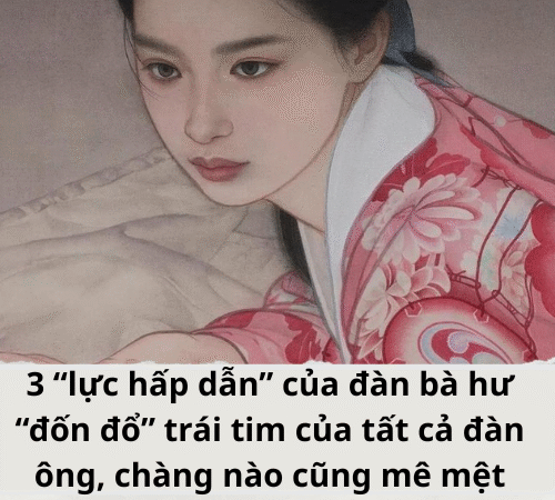 vũ khí bí mật khiến chàng rung bật khi “yêu” là gì..?