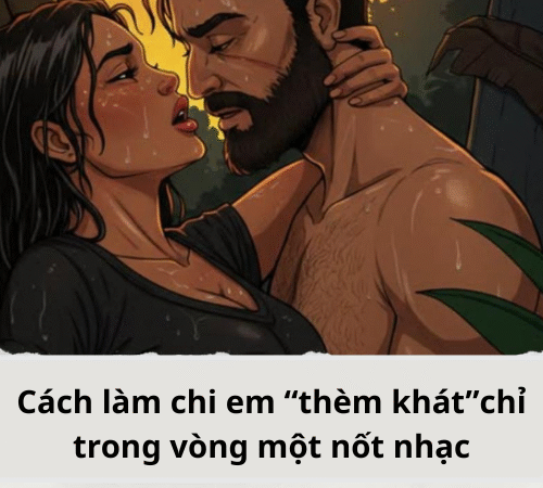 Cách làm chi em “thèm khát”chỉ trong vòng một nốt nhạc