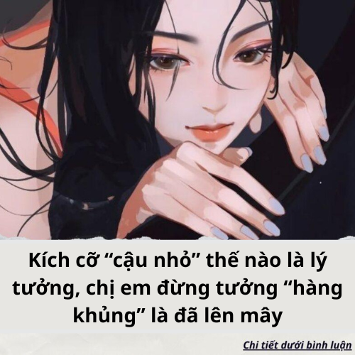 Kích cỡ “cậu nhỏ” thế nào là lý tưởng, chị em đừng tưởng “hàng khủng” là đã lên mây