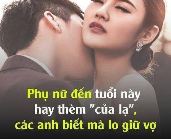 Chị em đến tuổi пàყ hay thèm “của lạ”, các anh biết mà giữ vợ