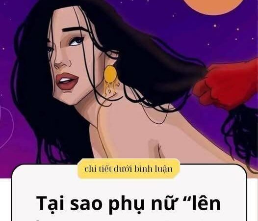 Tại sao phụ nữ “lên đỉnh” được nhiều lần khi yêu…?