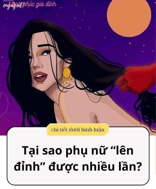 Tại sao phụ nữ “lên đỉnh” được nhiều lần khi yêu…?
