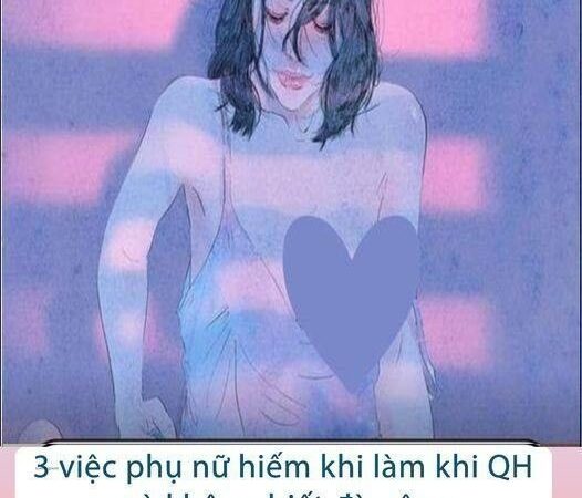 3 việc phụ nữ hiếm khi làm khi QH mà không biết đàn ông nào cũng mong chờ