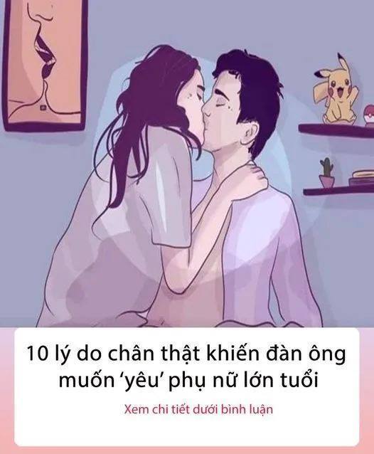 10 lý do chân thật khiến đàn ông muốn ‘yêu’ phụ nữ lớn tuổi hơn..