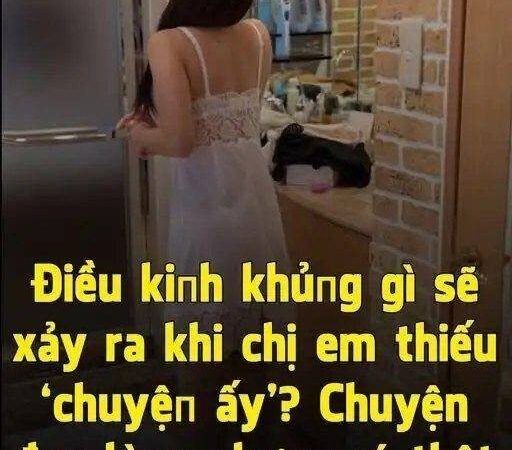 Những điều kinh khủng gì sẽ xảy ra khi chị em thiếu ‘chuyện ấy’..?