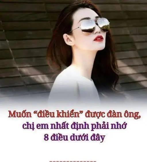 Muốn “điều khiển” được đàn ông, chị em nhất định phải nhớ 8 điều dưới đây