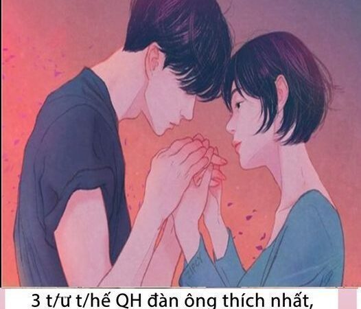 3 t/ư t/hế QH đàn ông thích nhất, khiến cho cuộc ‘Â;N Á;I’ của cả 2 bùng nổ..